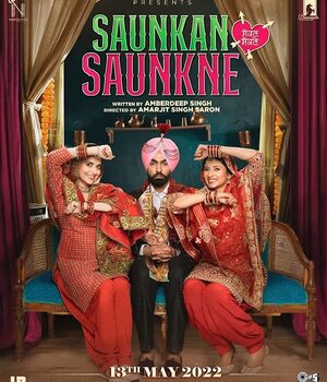 Saunkan Saunkne 2022 punjabi Movie